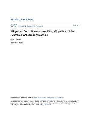 Wikipedia in Court: When and How Citing Wikipedia and Other Consensus Websites Is Appropriate
