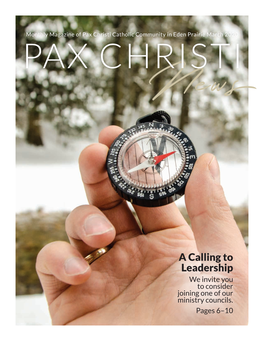 A Calling to Leadership We Invite You to Consider Joining One of Our Ministry Councils