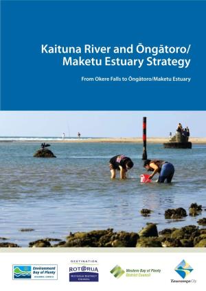 Kaituna River and Ōngātoro/ Maketu Estuary Strategy