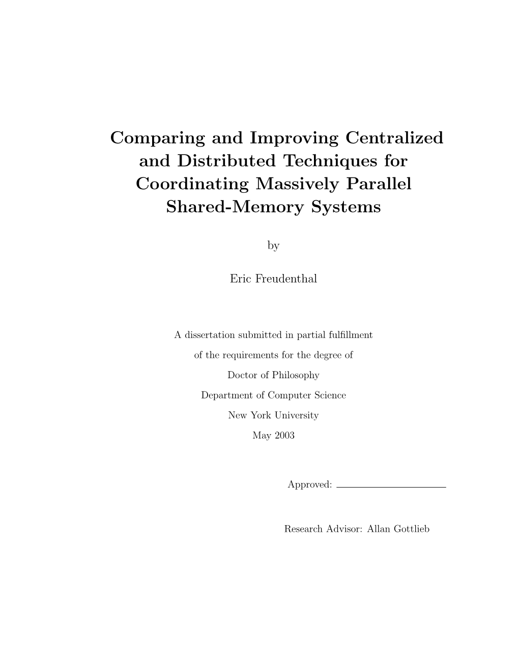 Comparing and Improving Centralized and Distributed Techniques for Coordinating Massively Parallel Shared-Memory Systems