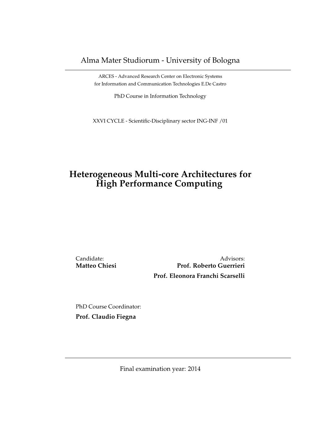 Heterogeneous Multi-Core Architectures for High Performance Computing