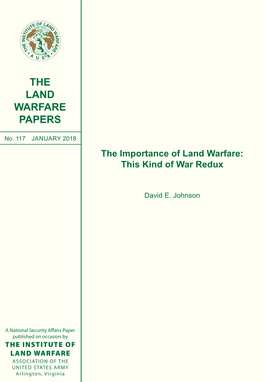 The Importance of Land Warfare: This Kind of War Redux