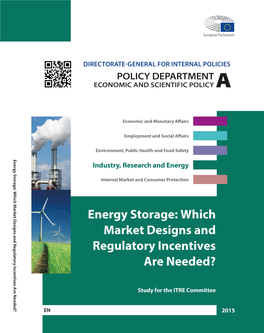 Energy Storage: Which Market Designs and Regulatory Incentives Are Needed?