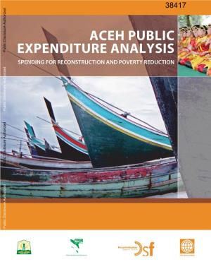 Aceh Public Expenditure Analysis Spending for Reconstruction and Poverty Reduction