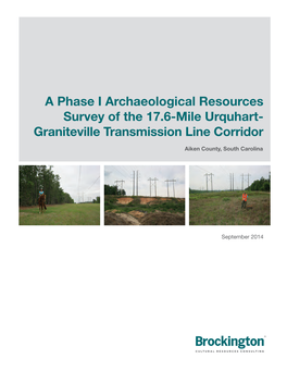 A Phase I Archaeological Resources Survey of the 17.6-Mile Urquhart- Graniteville Transmission Line Corridor