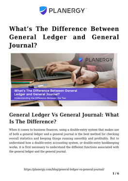 General Ledger Vs General Journal: What Is the Difference?