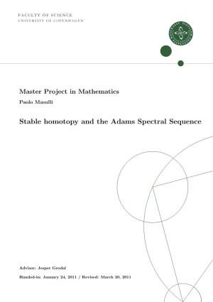 Stable Homotopy and the Adams Spectral Sequence