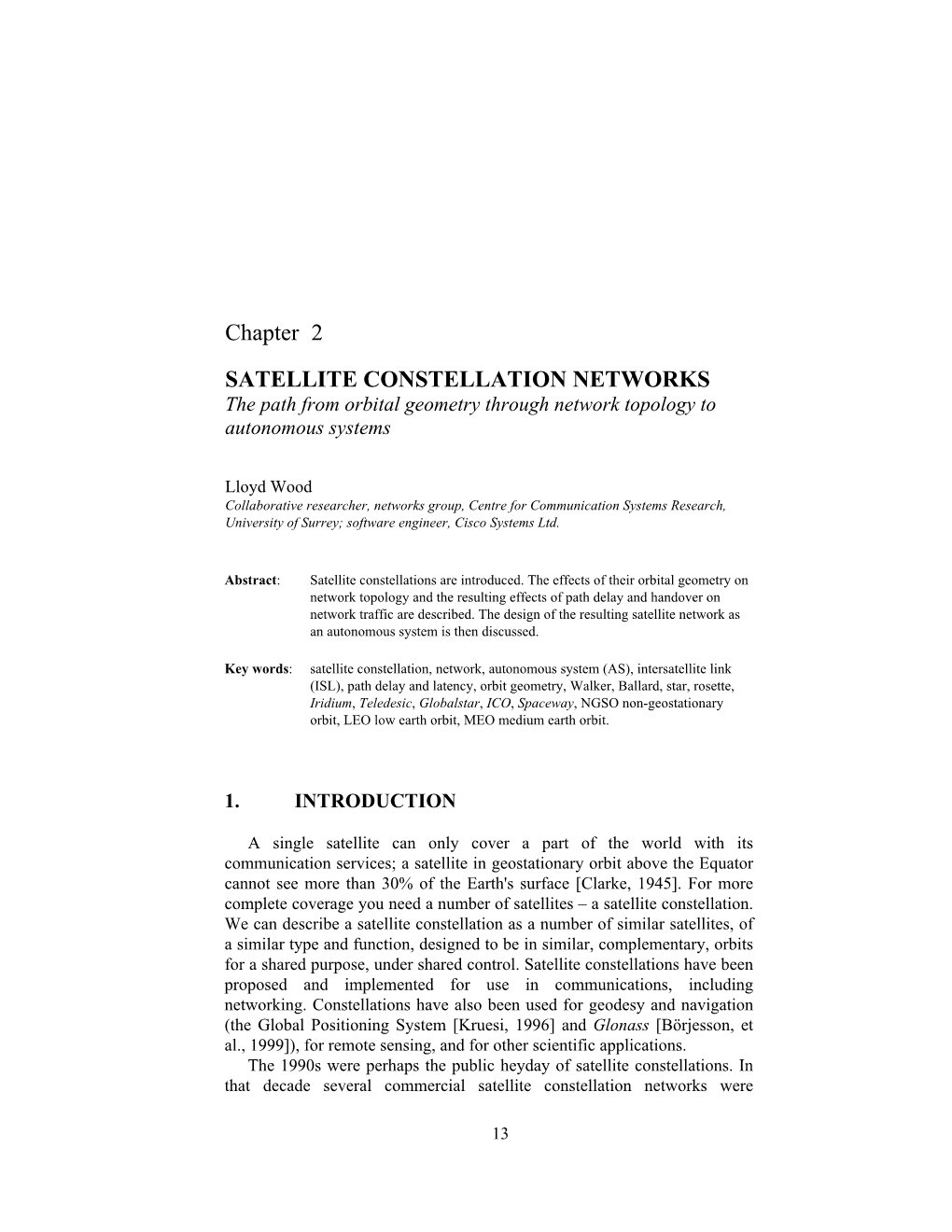 Chapter 2 SATELLITE CONSTELLATION NETWORKS the Path from Orbital Geometry Through Network Topology to Autonomous Systems