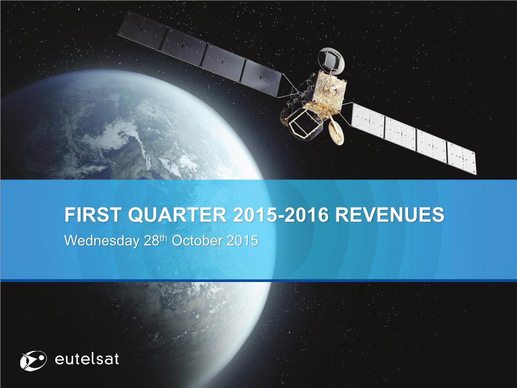 FIRST QUARTER 2015-2016 REVENUES Wednesday 28Th October 2015 Agenda