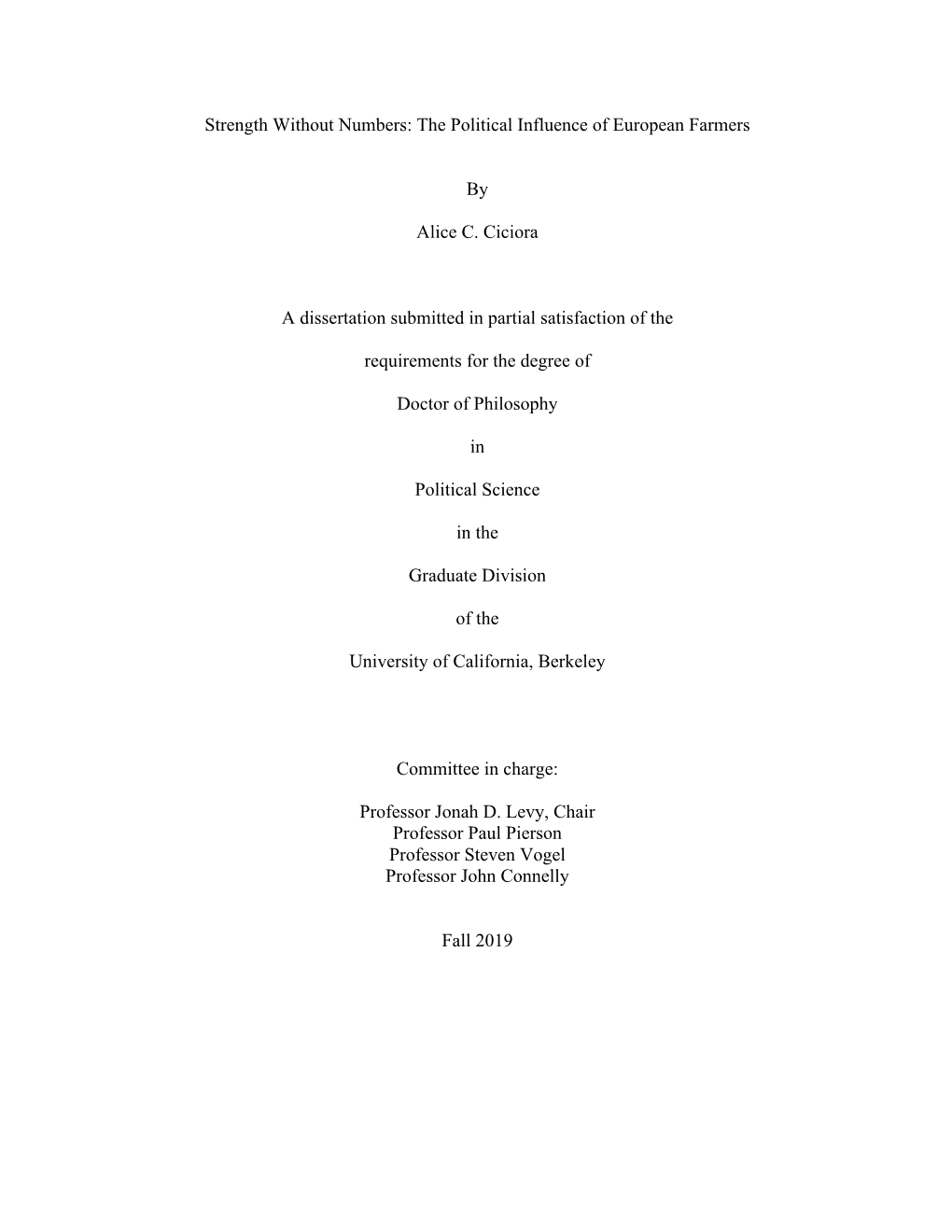 The Political Influence of European Farmers by Alice C. Ciciora a Dissertation Submitted in Partial Sa