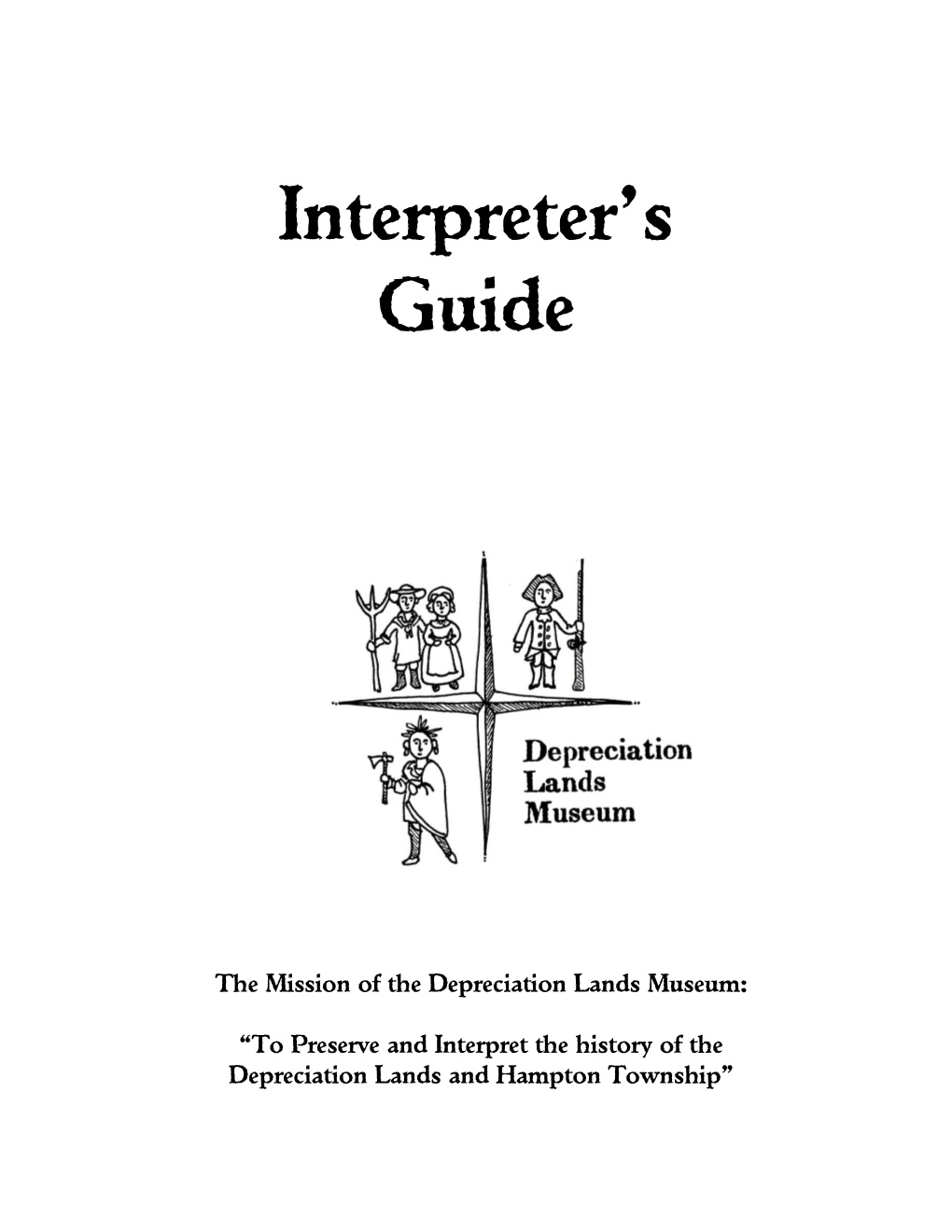 The Depreciation Lands Museum Interpreter's Guide