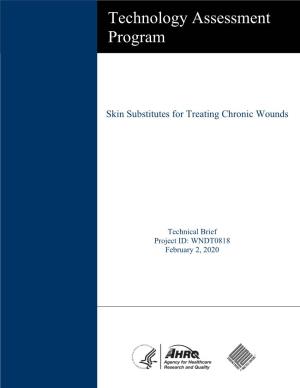 Skin Substitutes for Treating Chronic Wounds: Technical Brief