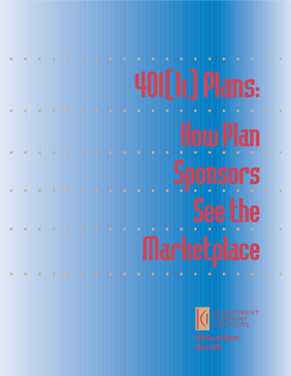401(K) Plans: How Plan Sponsors See the Marketplace