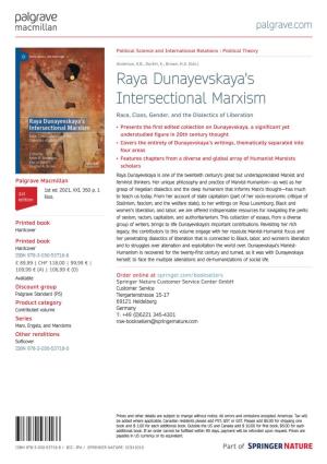Raya Dunayevskaya's Intersectional Marxism Race, Class, Gender, and the Dialectics of Liberation