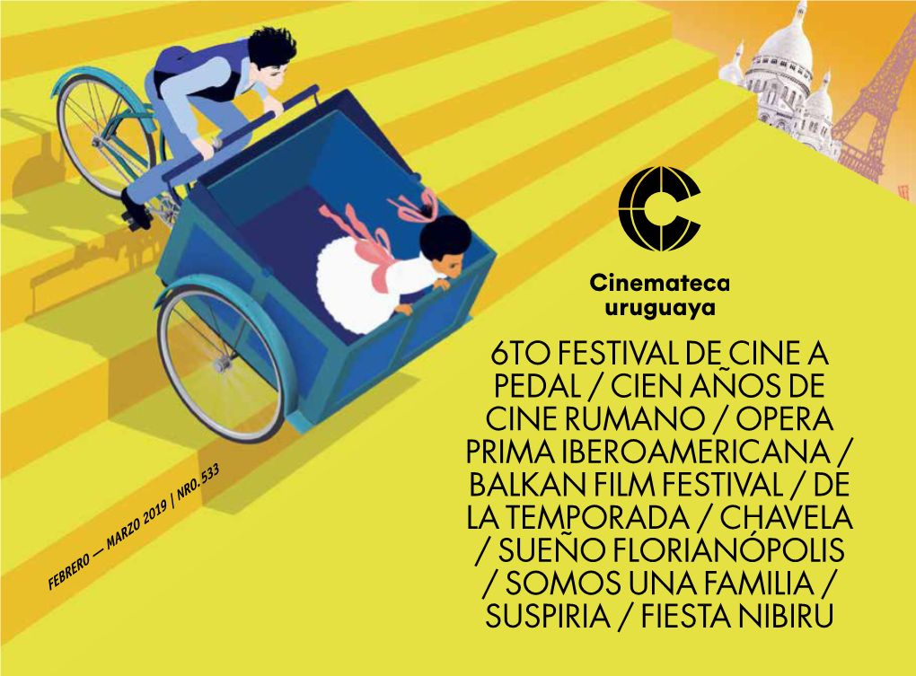 6To Festival De Cine a Pedal / Cien Años De Cine Rumano / Opera