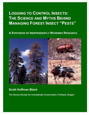 Logging to Control Insects: the Science and Myths Behind Managing Forest Insect “Pests”