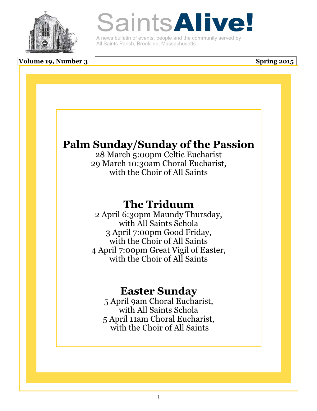 Palm Sunday/Sunday of the Passion the Triduum Easter Sunday