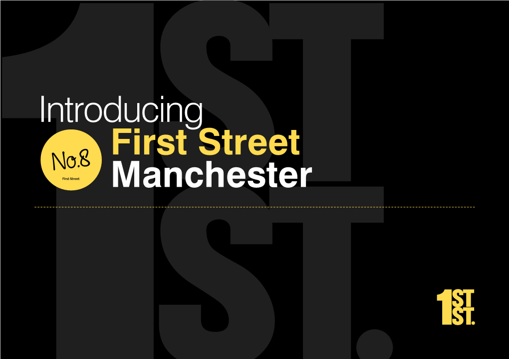 Introducing First Street Manchester