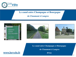 Le Canal Entre Champagne Et Bourgogne De Chaumont À Langres