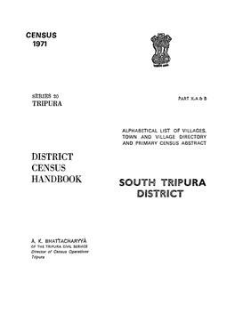ALPHABETICAL LIST of VILLAGES, TOWN and VILLAGE DIRECTORY and PRIMARY CENSUS ABSTRACT DISTRICT CENSUS HANDBOOI( SOUTH Trrdlpura DBST~~CT