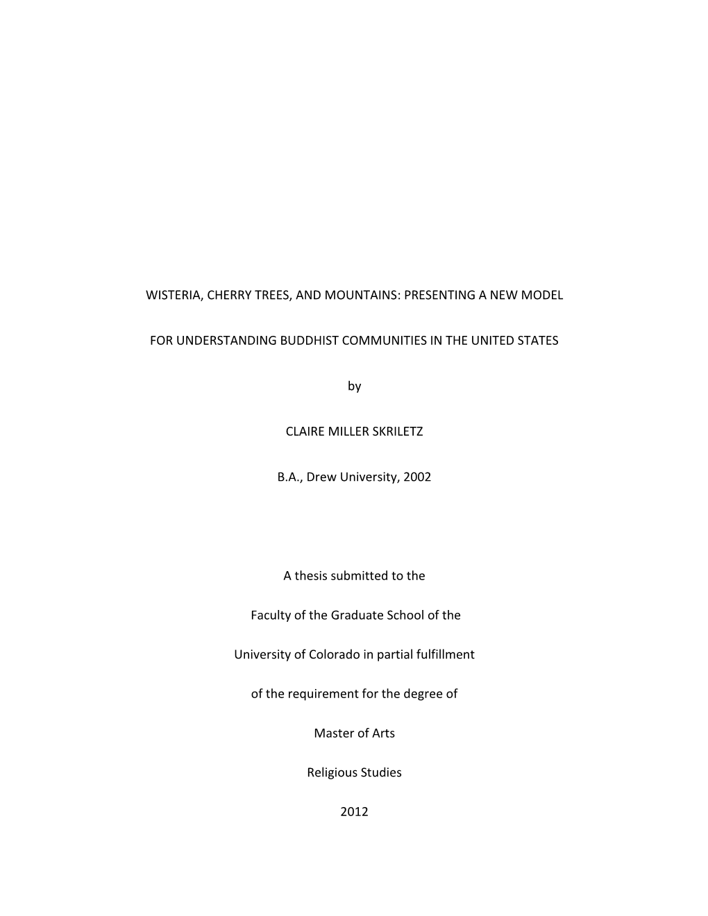 WISTERIA, CHERRY TREES, and MOUNTAINS: PRESENTING a NEW MODEL for UNDERSTANDING BUDDHIST COMMUNITIES in the UNITED STATES by CL