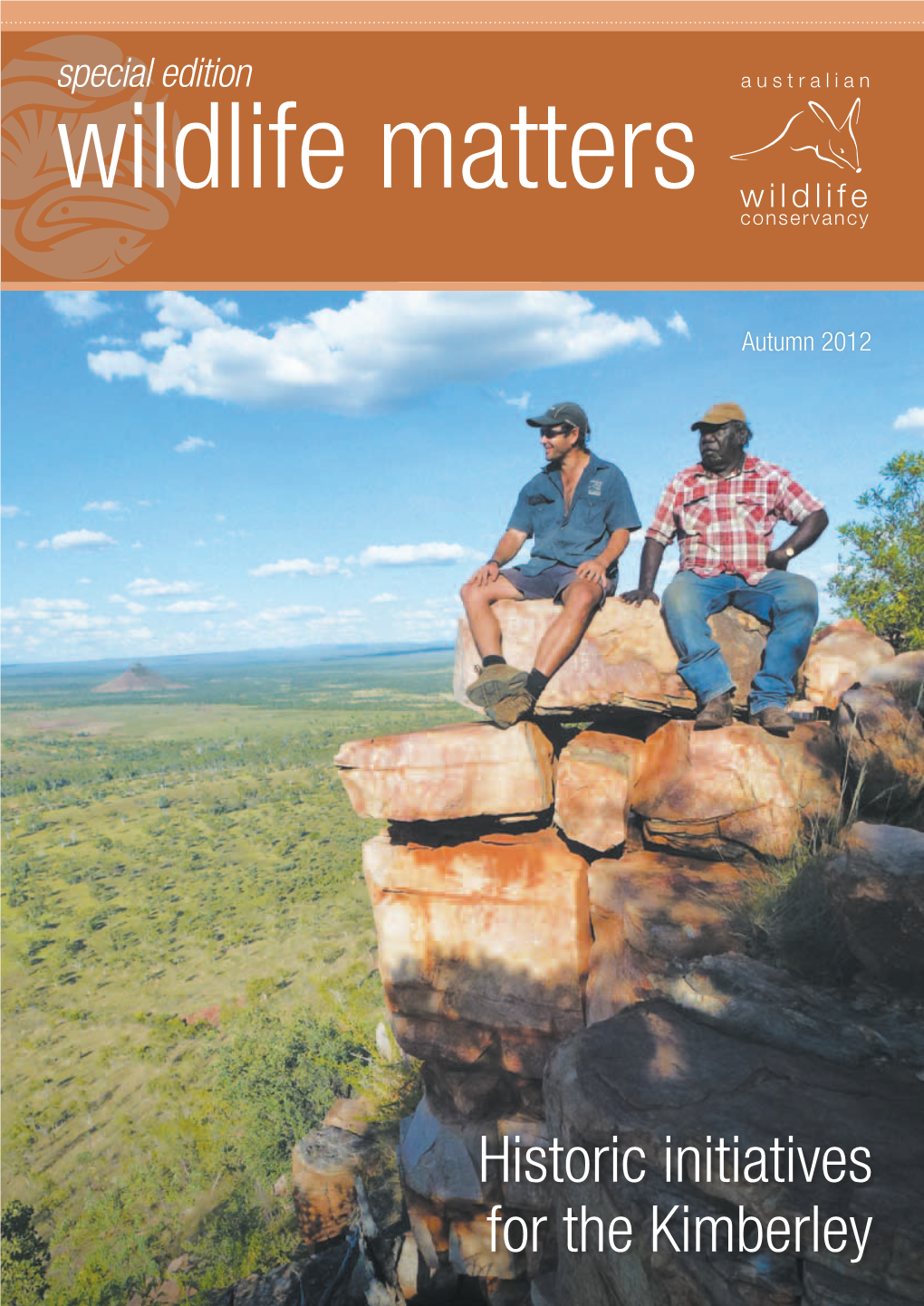 Historic Initiatives for the Kimberley Saving Australia’S Threatened Wildlife