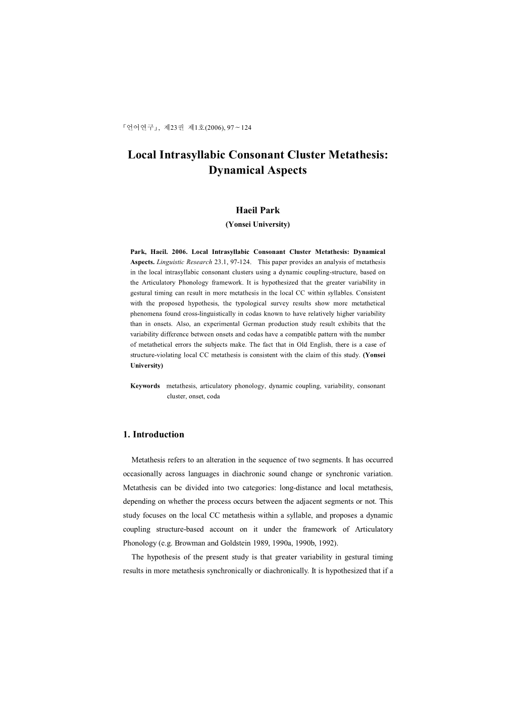 Local Intrasyllabic Consonant Cluster Metathesis: Dynamical Aspects