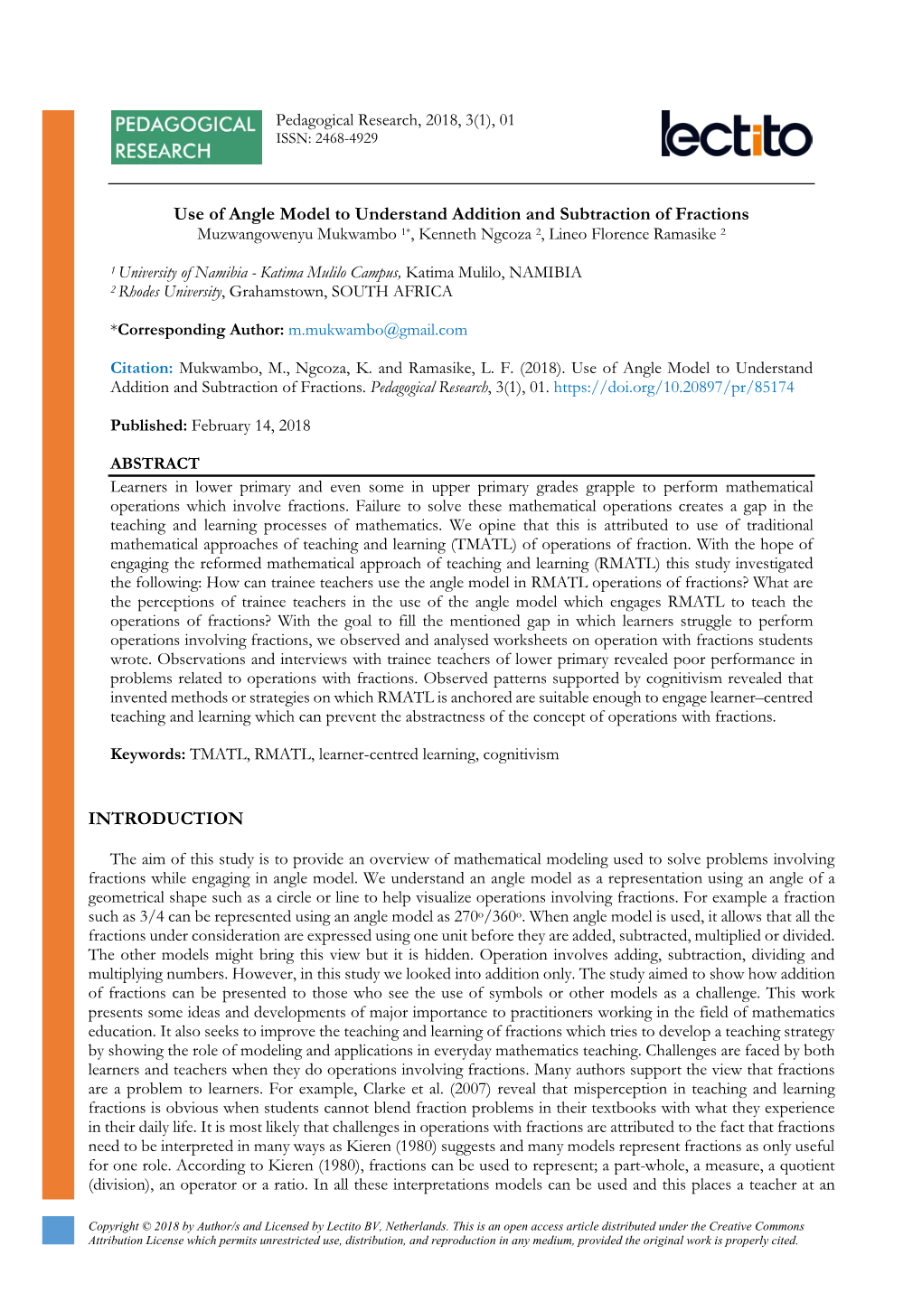 Use of Angle Model to Understand Addition and Subtraction of Fractions Muzwangowenyu Mukwambo 1*, Kenneth Ngcoza 2, Lineo Florence Ramasike 2