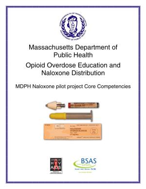 Opioid Overdose Education and Naloxone Distribution