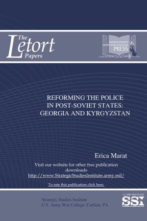 Reforming the Police in Post-Soviet States: Georgia and Kyrgystan