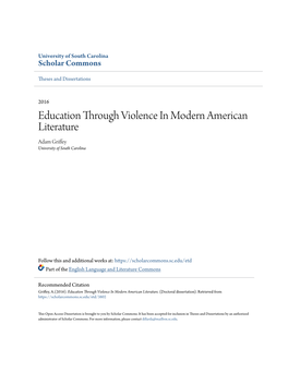 Education Through Violence in Modern American Literature Adam Griffey University of South Carolina