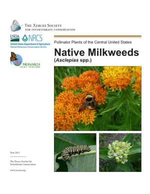 Pollinator Plants of the Central United States: Native Milkweeds Scape Between 1999 and 2010, with a Corresponding 81% De- and Garden Pests