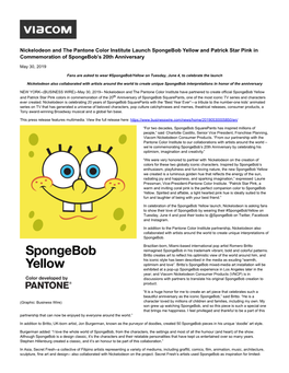 Nickelodeon and the Pantone Color Institute Launch Spongebob Yellow and Patrick Star Pink in Commemoration of Spongebob’S 20Th Anniversary