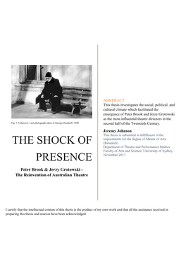 The Shock of Presence.’ Brook Articulated This Very Clearly in His Essay on Gurdjieff, ‘The Secret Dimension,’