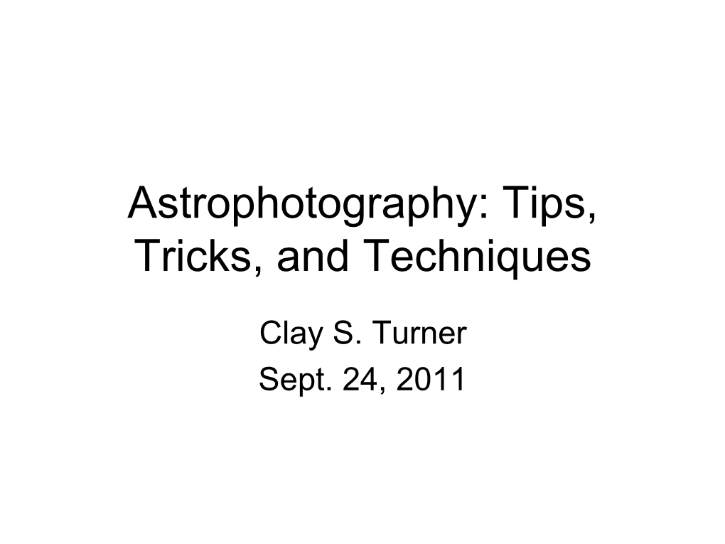 Astrophotography: Tips, Tricks, and Techniques