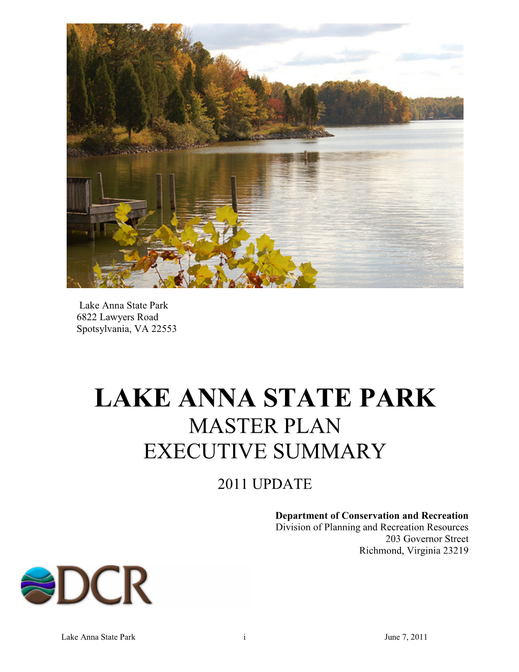 Lake Anna State Park 6822 Lawyers Road Spotsylvania, VA 22553