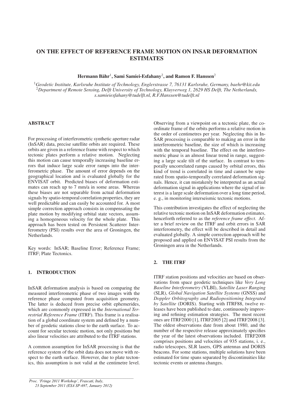 On the Effect of Reference Frame Motion on Insar Deformation Estimates