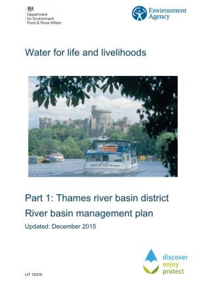 Water for Life and Livelihoods Part 1: Thames River Basin District River Basin Management Plan