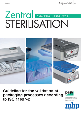 Guideline for the Validation of Packaging Processes According Official Publication of the German Society for Sterile to ISO 11607-2 Supply (DGSV E.V.) HAWO