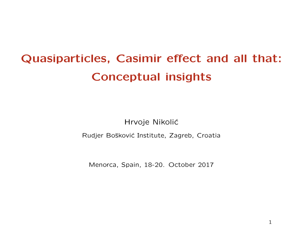 Quasiparticles, Casimir Effect and All That: Conceptual Insights