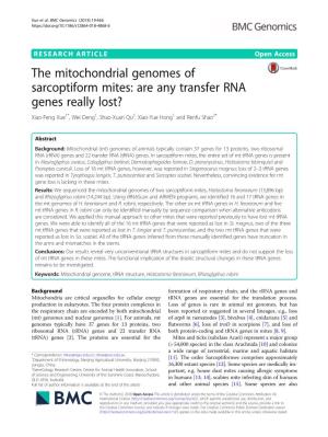 The Mitochondrial Genomes of Sarcoptiform Mites: Are Any Transfer RNA Genes Really Lost? Xiao-Feng Xue1*, Wei Deng1, Shao-Xuan Qu2, Xiao-Yue Hong1 and Renfu Shao3*