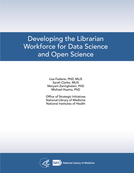 Developing the Librarian Workforce for Data Science and Open Science