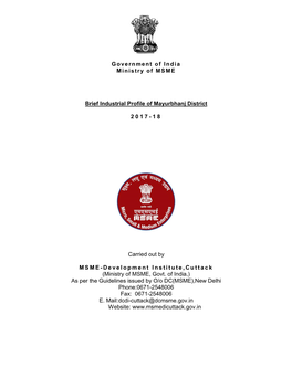 Government of India Ministry of MSME Brief Industrial Profile of Mayurbhanj District 2017-18 Carried out by MSME-Development