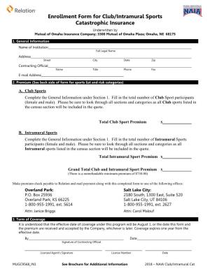 Enrollment Form for Club/Intramural Sports Catastrophic Insurance Underwritten by Mutual of Omaha Insurance Company; 3300 Mutual of Omaha Plaza; Omaha, NE 68175