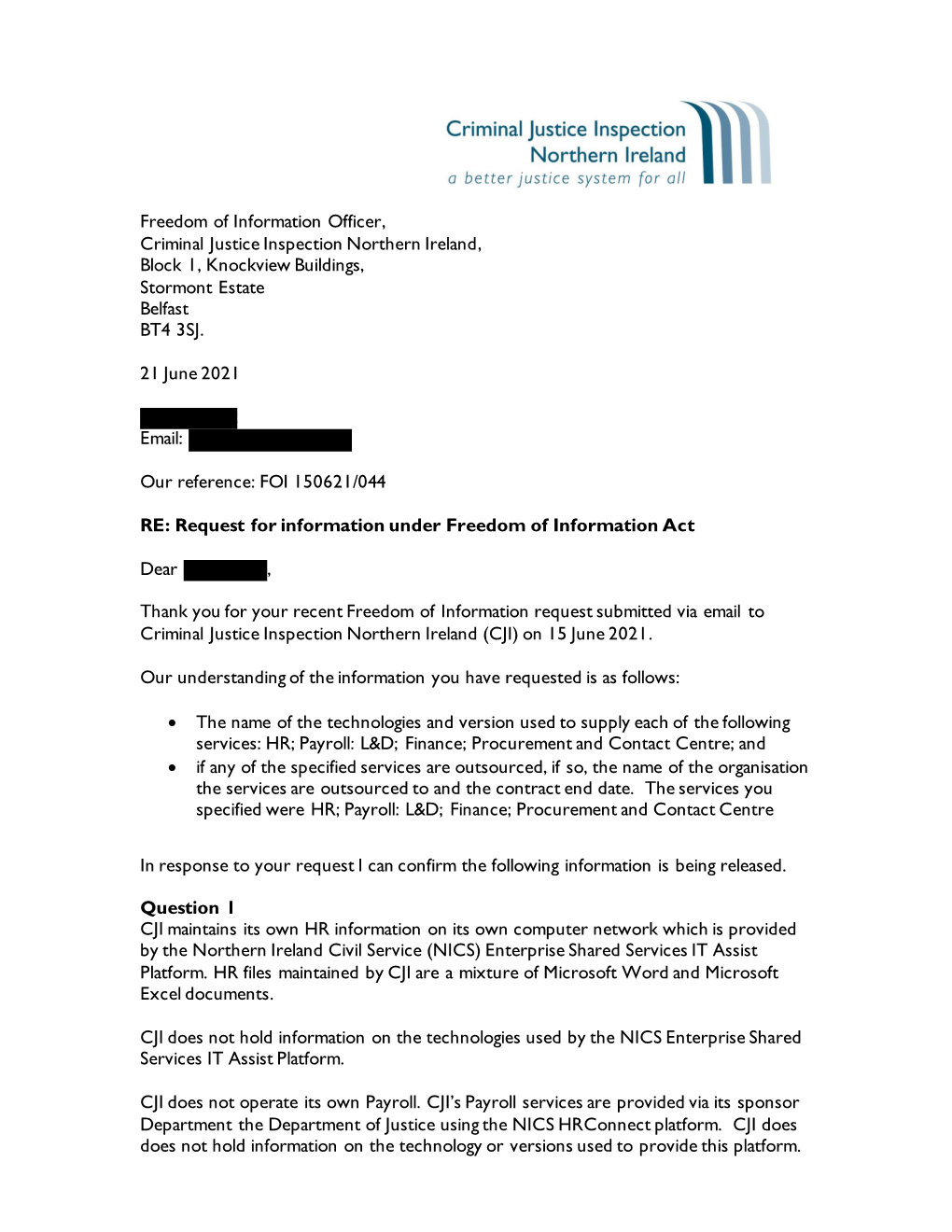 Freedom of Information Officer, Criminal Justice Inspection Northern Ireland, Block 1, Knockview Buildings, Stormont Estate Belfast BT4 3SJ