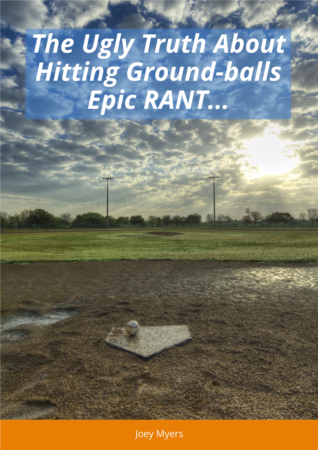 The Ugly Truth About Hitting Ground-Balls Epic RANT