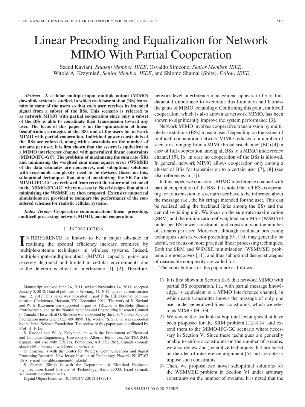 Linear Precoding and Equalization for Network MIMO with Partial Cooperation Saeed Kaviani, Student Member, IEEE, Osvaldo Simeone, Senior Member, IEEE, Witold A