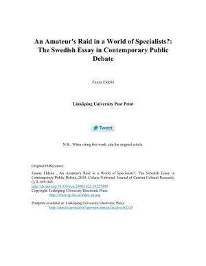 An Amateur's Raid in a World of Specialists?: the Swedish Essay in Contemporary Public Debate