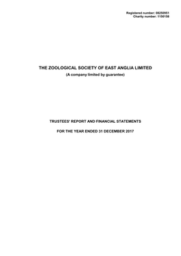 THE ZOOLOGICAL SOCIETY of EAST ANGLIA LIMITED (A Company Limited by Guarantee)