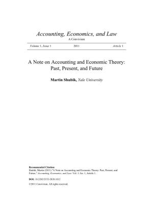 A Note on Accounting and Economic Theory: Past, Present, and Future